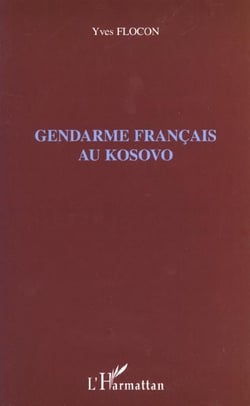Gendarme français au Kosovo