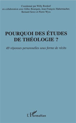 Pourquoi des études de théologie ? 49 réponses personnelles sous forme de récits