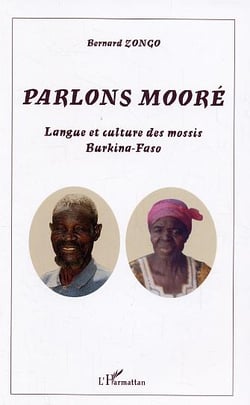 Parlons mooré : Langue et culture des mossis