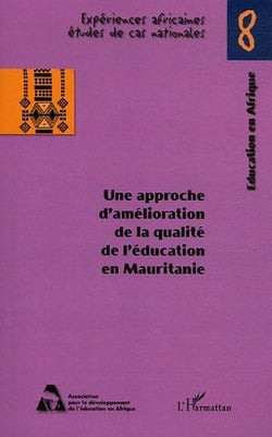 Une approche d'amelioration de la qualite de l'education en Mauritanie