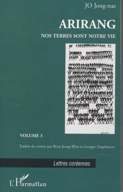 Arirang : Nos terres sont notre vie - Volume 3