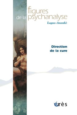 Revue figures de la psychanalyse Tome 21 : direction de la cure