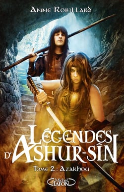 Légendes d'Ashur-Sîn Tome 2 : Azakhou
