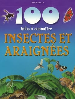100 infos à connaître - insectes et araignées