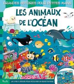 Grandes histoires pour petites mains - les animaux de l'océan