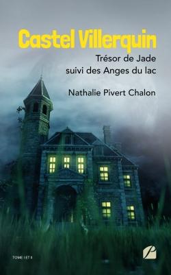 Castel Villerquin : trésor de Jade - les anges du lac