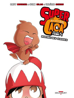 Super caca Tome 1 : rentrée des classes