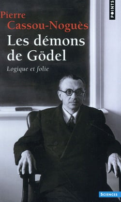 Les démons de Gödel - logique et folie