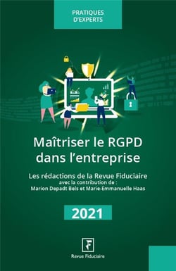 Maitriser le RGPD dans l'entreprise (édition 2022)