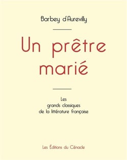 Un prêtre marié de Barbey d'Aurevilly (édition grand format)