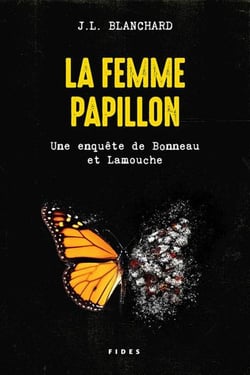 La femme papillon : Une enquête de Bonneau et Lamouche