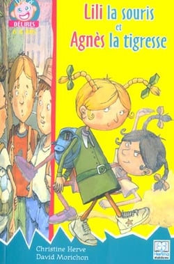 Lili la souris et agnes la tigresse