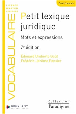 Petit lexique juridique : Mots et expressions (7e édition)