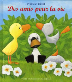 Plume et duvet - des amis pour la vie