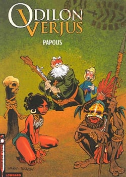 Les exploits d'Odilon Verjus Tome 1 : Papous