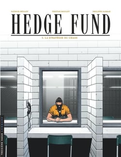 Hedge fund Tome 3 : la stratégie du chaos