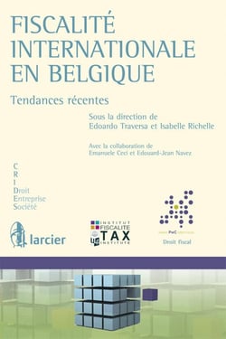 Fiscalite Internationale En Belgique : Tendances Recentes