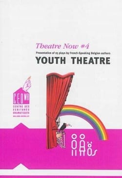 Theatre now #4 youth theatre