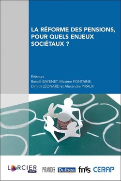 La réforme des pensions, pour quels enjeux sociétaux ?