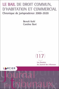 Droit du bail : chronique 2000-2020 - le bail de droit commun, d'habitation et commercial