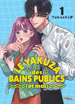 Le yakuza des bains publics (et moi) Tome 1
