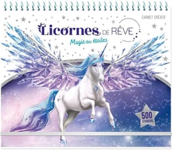 Licornes de rêve - Carnet créatif - Magie des étoiles