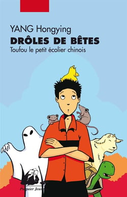 Toufou le petit écolier chinois - drôles de bêtes