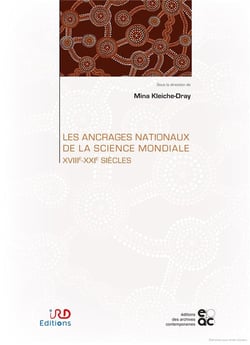 Les ancrages nationaux de la science mondiale, XVIIIe-XXIe siècles