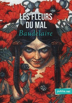 Les Fleurs du Mal - Le grand classique de la langue française.