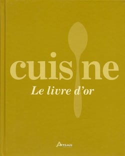Le Livre D'Or De La Cuisine