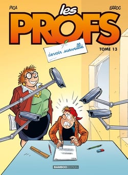 Les profs Tome 13 : devoir surveillé