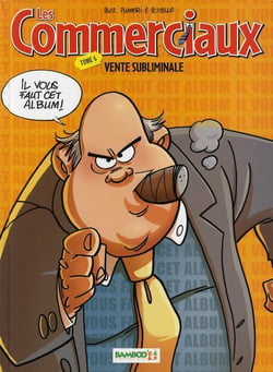 Les commerciaux Tome 6 : vente subliminale