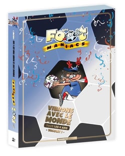 Les Foot Maniacs : Tomes 1, 4 et 8 : Anthologie coupe du monde
