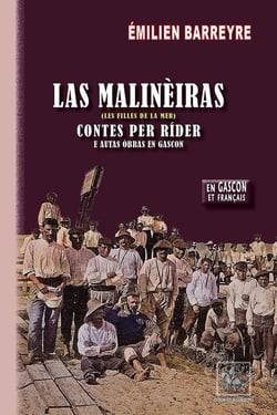 Las malinèiras : (les filles de la mer) - contes per ríder E autas òbras en Gascon