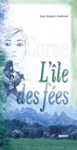 Corse - l'île des fées