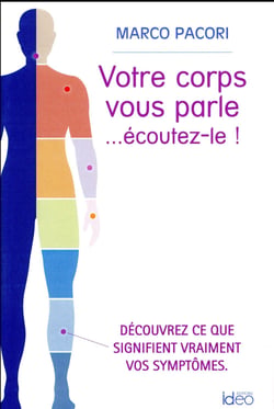 Votre corps vous parle... écoutez-le !