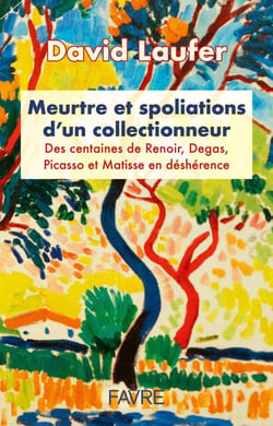 Meurtre et spoliations d'un collectionneur : Des centaines de Renoir, Degas, Picasso et Matisse en déshérence