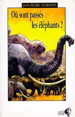 Où sont passés les éléphants ?