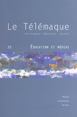 Le Télémaque, n° 22/2002 : Éducation et Médias