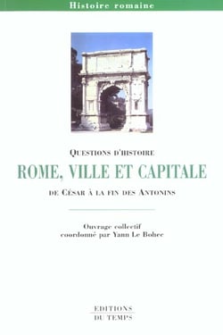 Rome - ville et capitale de jules cesar a la fin des antonins