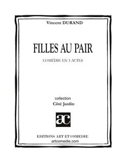 Filles au pair : Comédie en trois actes
