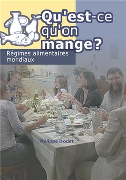 Qu'est-ce qu'on mange ? - régimes alimentaires mondiaux