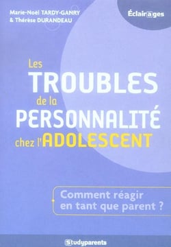 Les troubles de la personnalité chez l'adolescent
