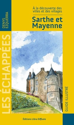 À la découverte des villages - Sarthe & Mayenne
