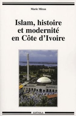 Islam, histoire et modernité en Côte d'Ivoire