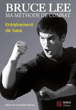 Bruce Lee - ma méthode de combat - entraînement de base