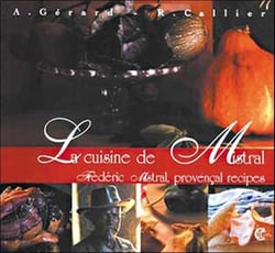 La cuisine de mistral - frédéric mistral, provençal recipes