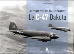 Le C-47 Dakota - le matériel de la Libération