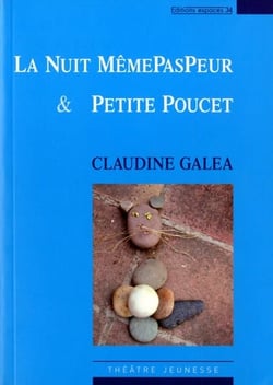 La nuit Mêmepaspeur & petite poucet theatre