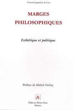 Marges philosophiques - esthétique et politique